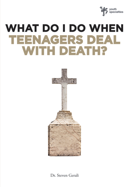 Book Review: What Do I Do When Teenagers Deal with Death?