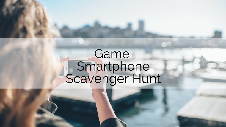 Game: Smartphone Scavenger Hunt